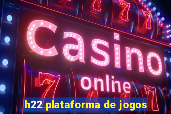 h22 plataforma de jogos